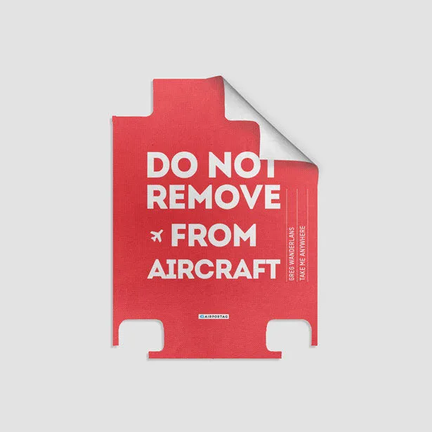 Do No Remove - Luggage
