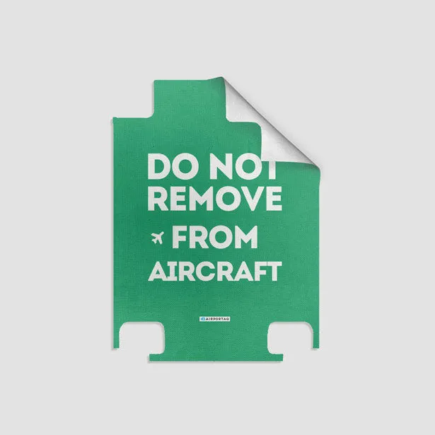 Do No Remove - Luggage