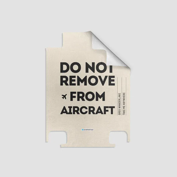 Do No Remove - Luggage