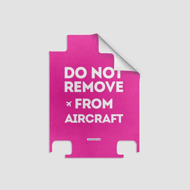 Do No Remove - Luggage