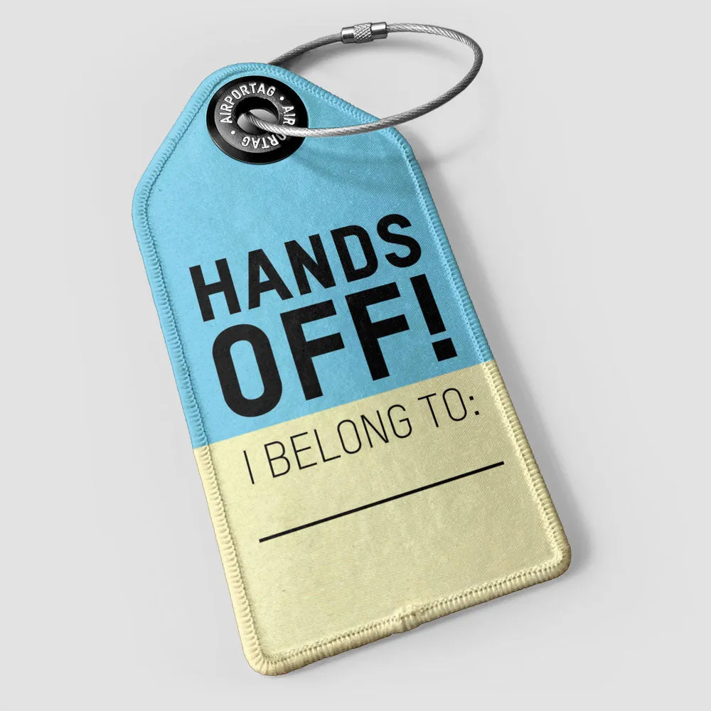 Hands Off - Luggage Tag